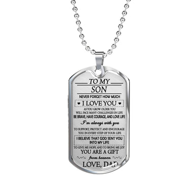 You Are A Gift From Heaven Dog Tag Custom - To My Son Necklace From Dad Father L